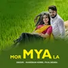 About Mor Mya La Song